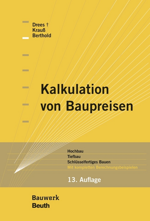 Kalkulation von Baupreisen - Buch mit E-Book - Siri Krau&szlig;, Dr.-Ing.Dipl.-Wirt.-Ing. Christian Berthold