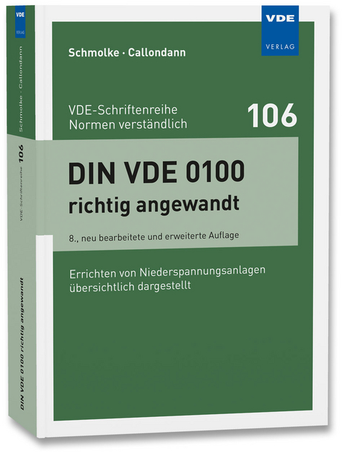 DIN VDE 0100 richtig angewandt - Herbert Schmolke, Karsten Callondann