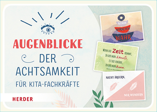 Augenblicke der Achtsamkeit für Kita-Fachkräfte