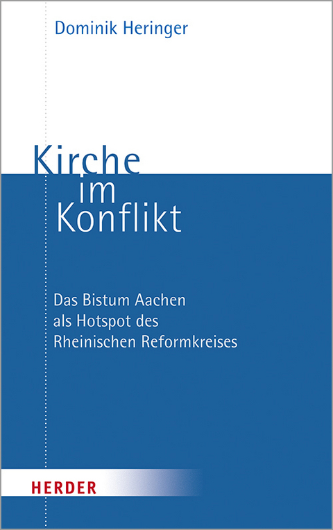Kirche im Konflikt - Dominik Heringer