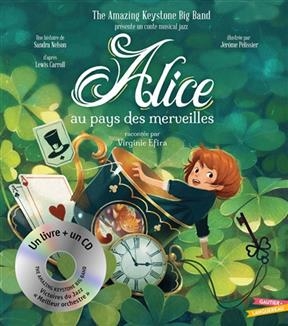 Alice au pays des merveilles - Sandra Nelson, J&eacute;r&ocirc;me P&eacute;lissier