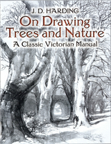 On Drawing Trees and Nature -  J. D. Harding
