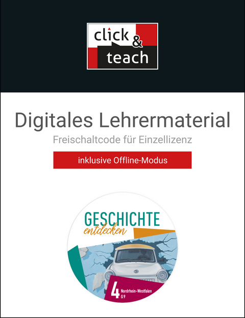 Geschichte entdecken &ndash; Nordrhein-Westfalen / Geschichte entdecken NRW click & teach 4 Box - Anne-Claire Berger, Martin Bergmeister, Rebekka Dresen, Meike G&ouml;nensay, Anne Gorgels, Matthias Herbers, Cornelia Herbers-Rauhut, Marius He&szlig;e, Florian Laufs, Bence Mauritz, Jan-Philipp Pomplun, Jana Scherzinger, Barbara Sch&uuml;ttenhelm, Niklas Schulte, Thomas Schulte, Sabrina Tolksdorf