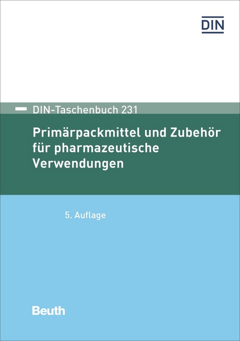 Prim&auml;rpackmittel und Zubeh&ouml;r f&uuml;r pharmazeutische Verwendungen - Buch mit E-Book