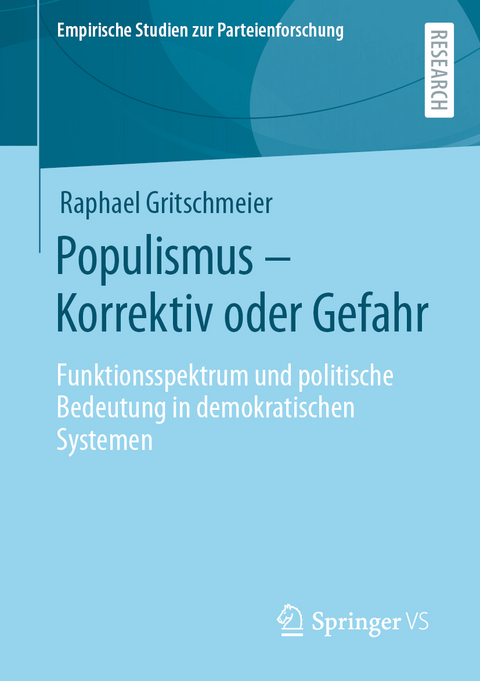 Populismus &ndash; Korrektiv oder Gefahr - Raphael Gritschmeier