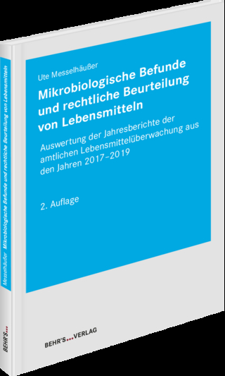 Mikrobiologische Befunde und rechtliche Beurteilung von Lebensmitteln