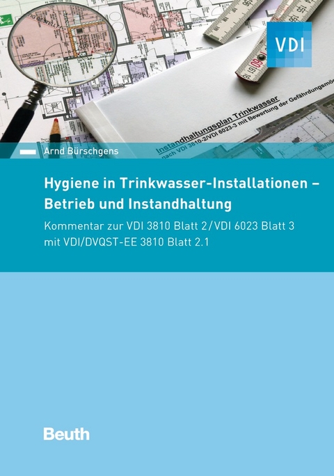 Hygiene in Trinkwasser-Installationen - Buch mit E-Book - Arnd B&uuml;rschgens