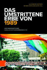Das umstrittene Erbe von 1989 - 