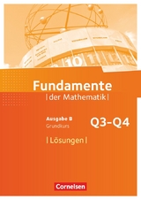Fundamente der Mathematik - Ausgabe B ab 2017 - 12. Schuljahr/ Q3-Q4: Grundkurs