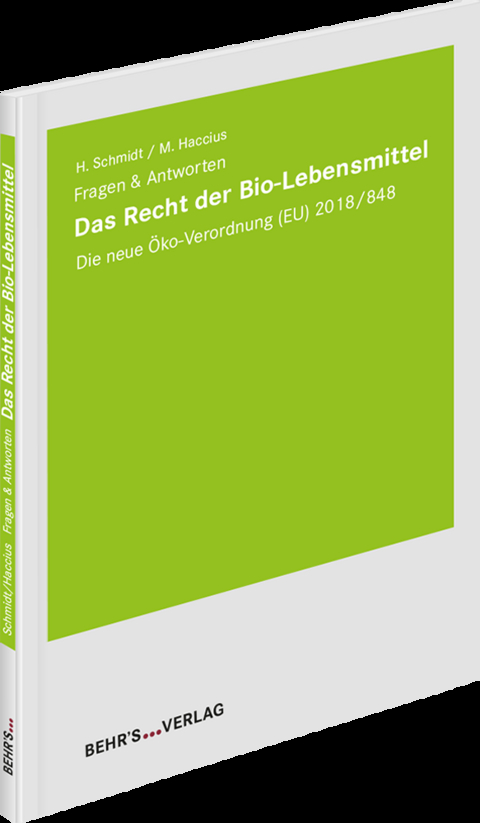 Das Recht der Bio-Lebensmittel - Manon Haccius, Hanspeter RA Schmidt