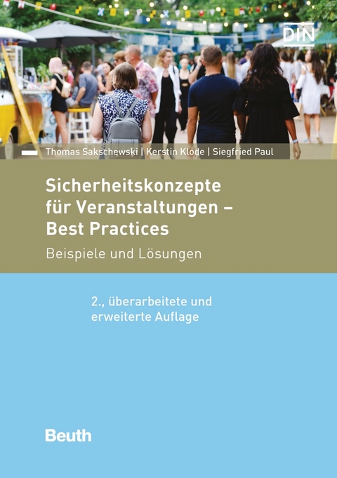 Sicherheitskonzepte f&uuml;r Veranstaltungen - Best Practices - Buch mit E-Book - Kerstin Klode, Thomas Sakschewski, Siegfried Paul