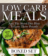 Low Carb Meals And The Shred Diet How To Lose Those Pounds: Paleo Diet and Smoothie Recipes Edition - Speedy Publishing