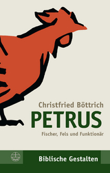 Petrus - Christfried B&ouml;ttrich