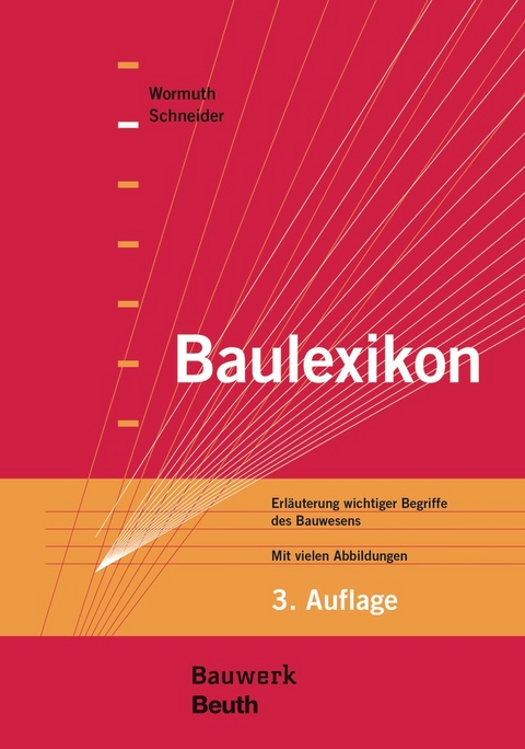 Baulexikon - Buch mit E-Book - Martina Nilkens, Tanja Christ, Dominik Schneider, Kilian Escher, Rüdiger Wormuth