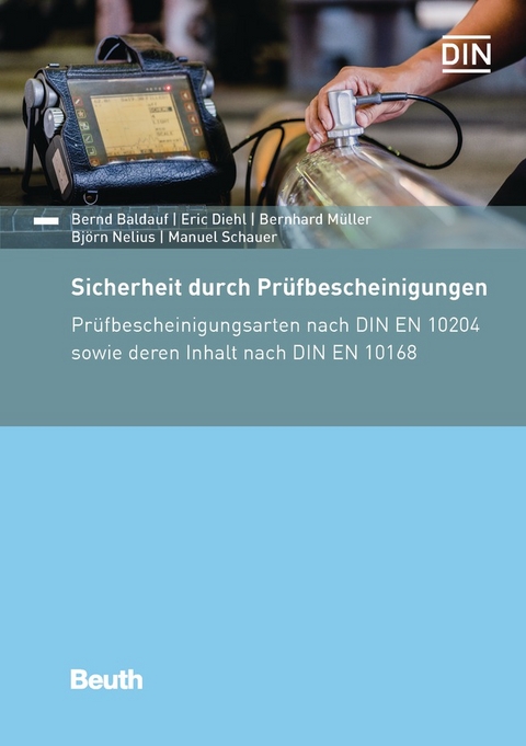 Sicherheit durch Pr&uuml;fbescheinigungen - Buch mit E-Book - Bernd Baldauf, Bj&ouml;rn Nelius, Bernhard M&uuml;ller, Eric Diehl, Manuel Schauer