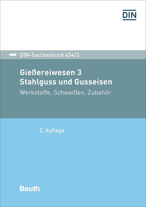Gie&szlig;ereiwesen 3. Stahlguss und Gusseisen - Buch mit E-Book