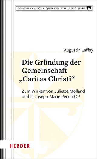Die Gründung der Gemeinschaft „Caritas Christi“