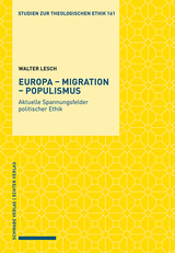 Europa – Migration – Populismus - Walter Lesch