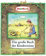 Das gro&szlig;e Buch der Kinderreime -  Janosch