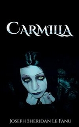 Carmilla - Joseph Sheridan Le Fanu