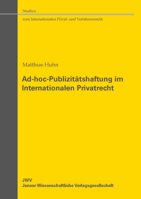 Ad-hoc-Publizit&auml;tshaftung im Internationalen Privatrecht - Matthias Huhn