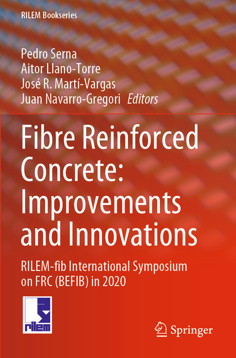 Fibre Reinforced Concrete: Improvements and Innovations - 