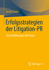 Erfolgsstrategien der Litigation-PR - Armin Sieber