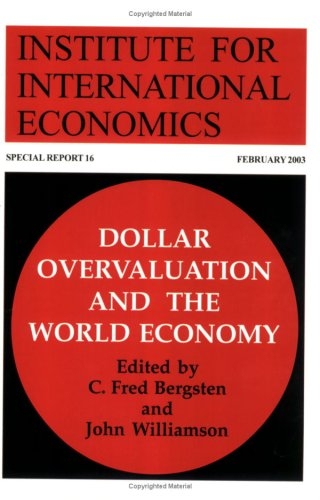 Dollar Overvaluation and the World Economy - 