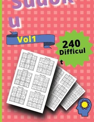 240 Difficult Sudoku Puzzles VOLUME 1 -  Claudia