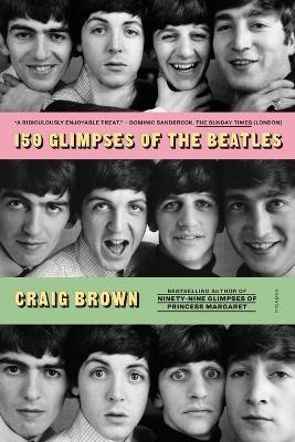 150 Glimpses of the Beatles - Craig Brown