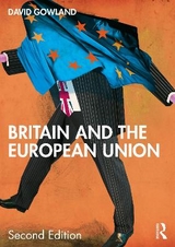 Britain and the European Union - Gowland, David