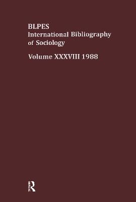 IBSS: Sociology: 1988 Vol 38 -  British Library of Political and Economic Science