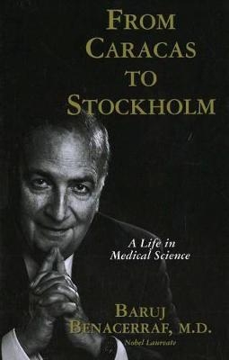 From Caracas to Stockholm - Baruj Benacerraf
