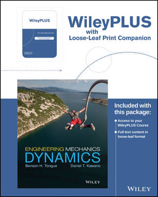 Engineering Mechanics: Dynamics Wileyplus Registration Card + Loose-Leaf Print Companion - Benson H Tongue