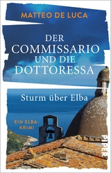Der Commissario und die Dottoressa &ndash; Sturm &uuml;ber Elba - Matteo De Luca
