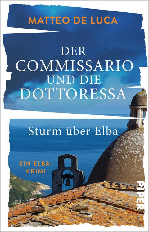 Der Commissario und die Dottoressa &ndash; Sturm &uuml;ber Elba - Matteo De Luca