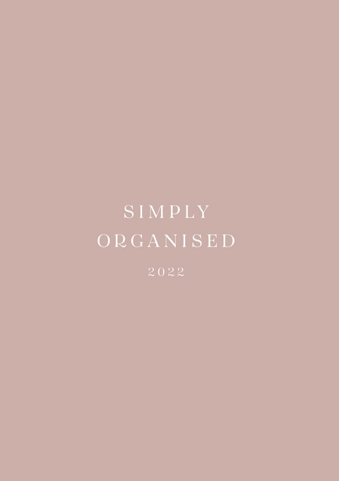 SIMPLY ORGANISED 2022 - premium rosé - Lina Marie Walbracht