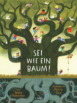 Sei wie ein Baum! - Maria Gianferrari