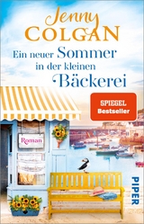 Ein neuer Sommer in der kleinen B&auml;ckerei - Jenny Colgan
