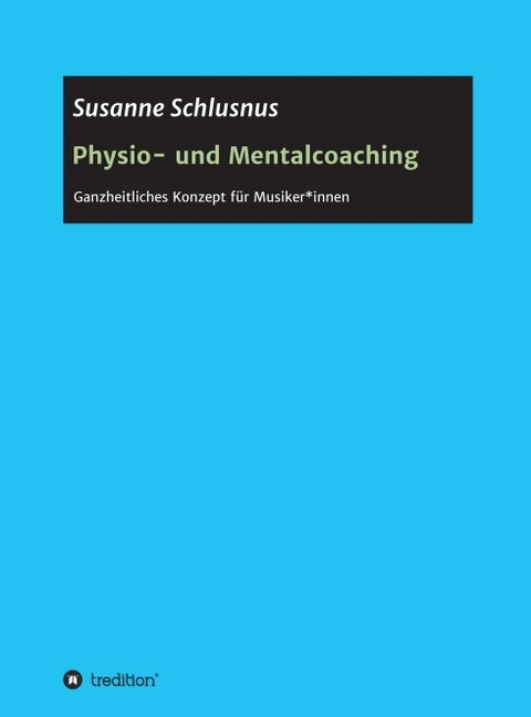 Physio- und Mentalcoaching - Susanne Schlusnus