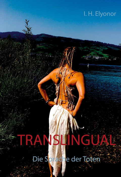 Translingual: Die Sprache der Toten - I. H. Elyonor