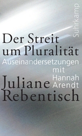 Der Streit um Pluralität - Juliane Rebentisch