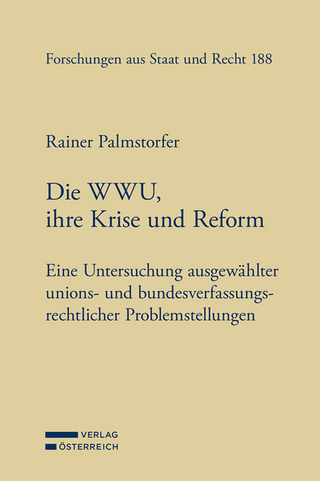 Die WWU, ihre Krise und Reform