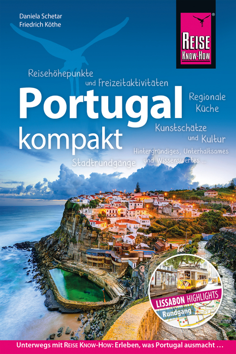 Reise Know-How Reisef&uuml;hrer Portugal kompakt - Friedrich K&ouml;the, Daniela Schetar