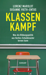 Klassenkampf - Lorenz Maroldt, Susanne Vieth-Entus