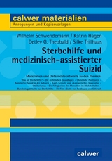 Sterbehilfe und medizinisch-assistierter Suizid - Schwendemann, Wilhelm; Hagen, Katrin; Theobald, Detlev G.; Trillhaas, Silke