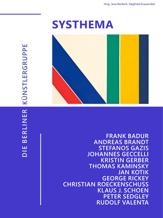 Die Berliner Künstlergruppe SYSTHEMA