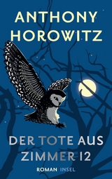 Der Tote aus Zimmer 12 - Anthony Horowitz