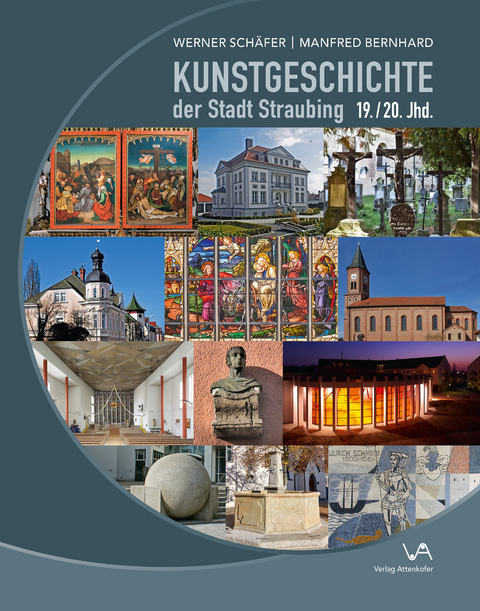 Kunstgeschichte der Stadt Straubing - Werner Sch&auml;fer