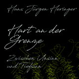 Hart an der Grenze - Hans J&uuml;rgen Heringer